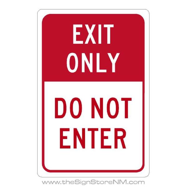 Exit Only | Do Not Enter – The Sign Store NM