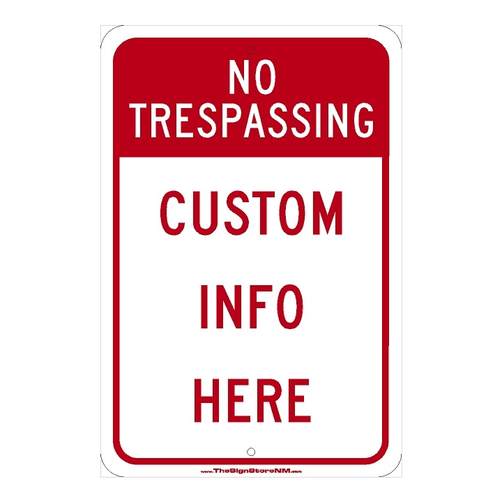 No Trespassing Sign Custom Info The Sign Store Nm 0826