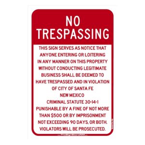No Trespassing Sign - Santa Fe Code