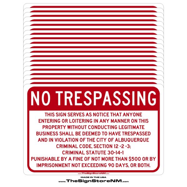 No Trespassing Sign - ABQ Code - 8x12 Pack (Standard Weight) 48