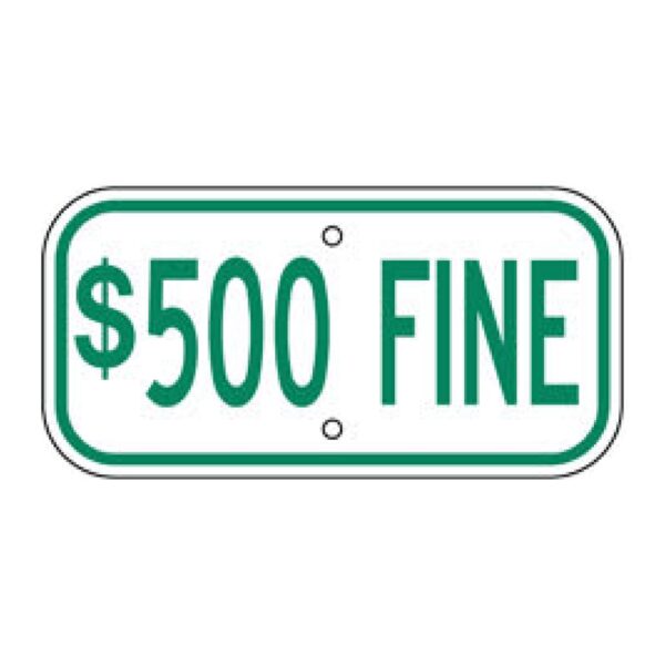 $500 Fine Sign - Green - MUTCD Compliant