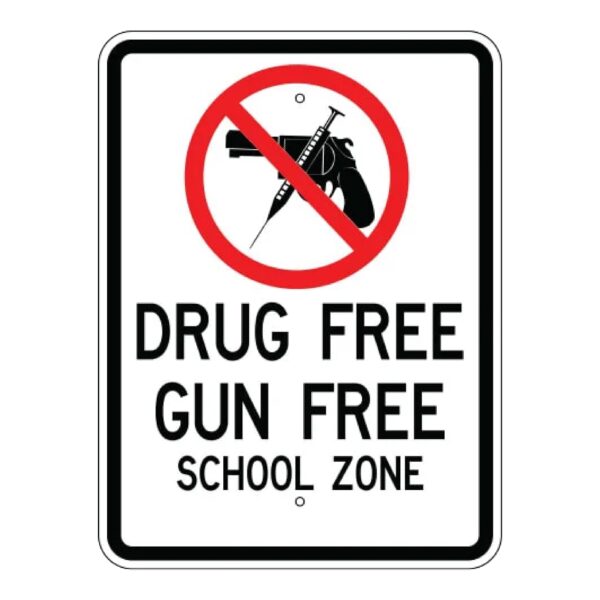 Drug Free - Gun Free School Zone Sign - MUTCD Compliant