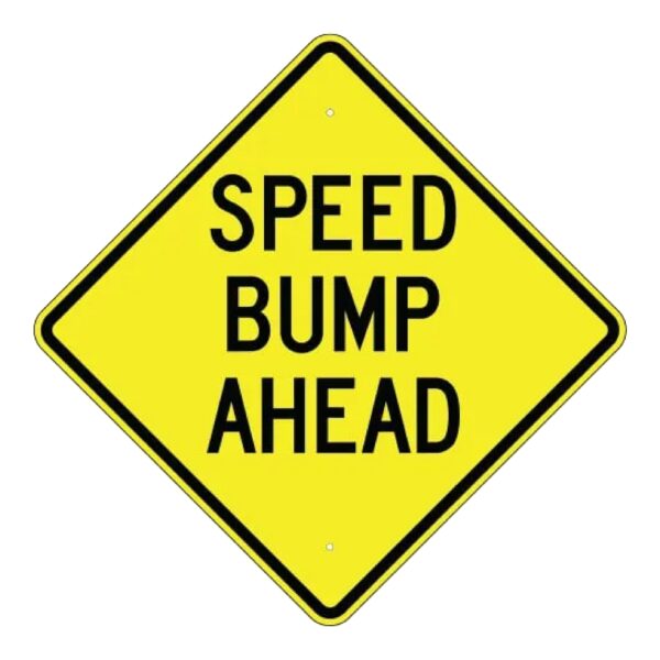 Speed Bump Ahead Sign - MUTCD Compliant