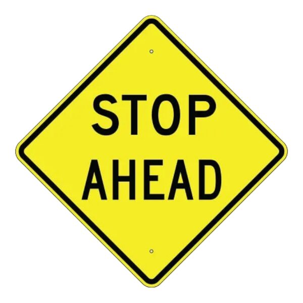 Stop Ahead Sign - MUTCD Compliant