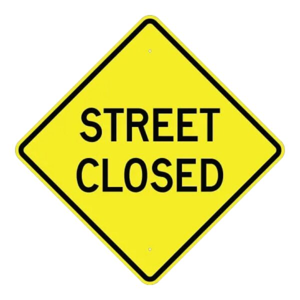 Street Closed Sign - MUTCD Compliant